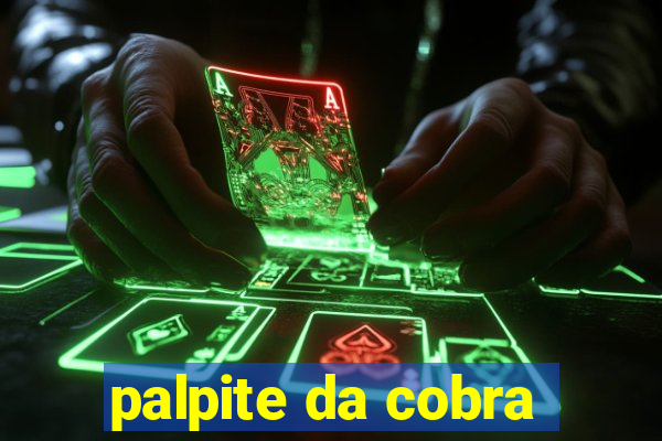 palpite da cobra